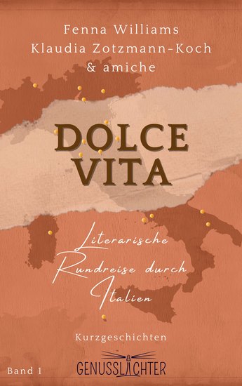 Dolce Vita - Literarische Rundreise durch Italien - cover