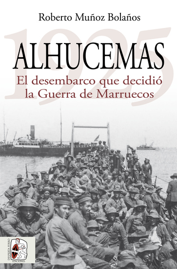 Alhucemas 1925 - El desembarco que decidió la Guerra de Marruecos - cover