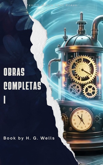 H G Wells: Obras completas volume I - cover