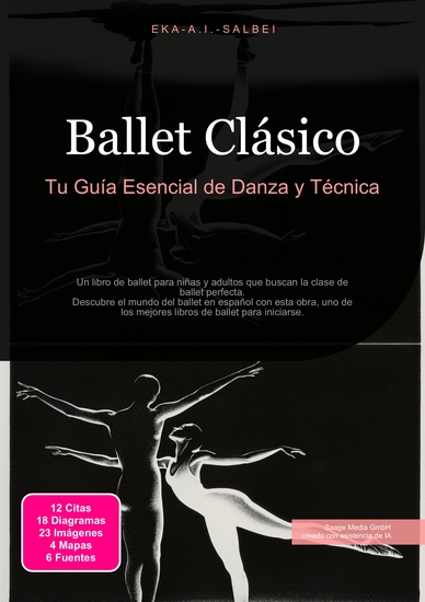 Ballet Clásico - Tu Guía Esencial de Danza y Técnica - cover
