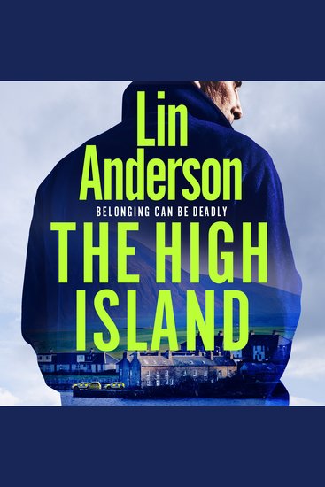 The High Island - A Thrilling Scottish Crime Novel Perfect For Fans of Val McDermid and Elly Griffiths - cover