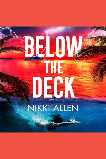 Below The Deck - The Addictive Escapist Destination Thriller For Fans of Ruth Ware and Lucy Clarke - cover