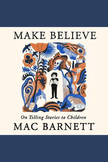 Make Believe - On Telling Stories to Children - cover