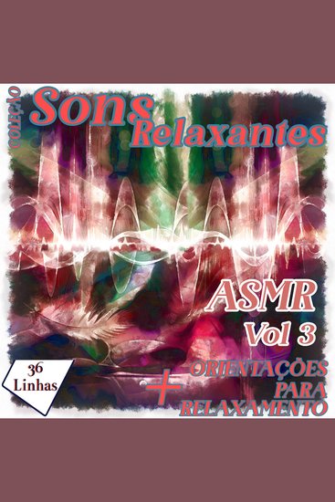 Coleção Sons Relaxantes - ASMR vol 3 - cover