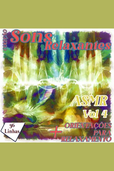 Coleção Sons Relaxantes - ASMR vol 4 - cover