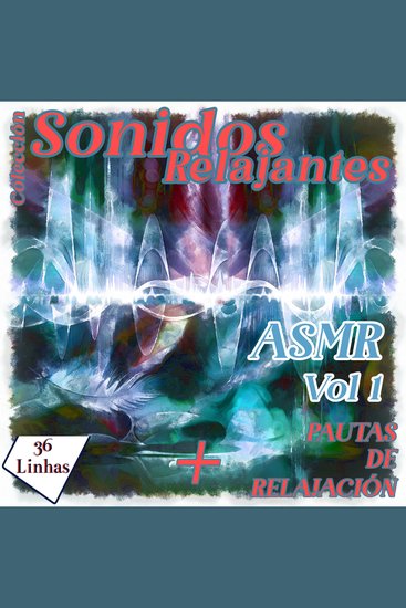 Colección de sonidos relajantes - ASMR vol 1 - cover