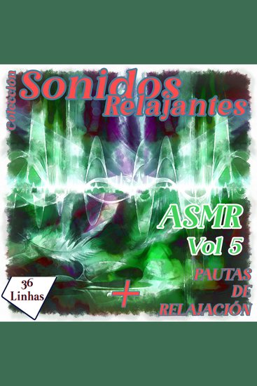Colección de sonidos relajantes - ASMR vol 5 - cover