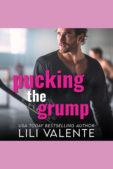 Pucking the Grump - A coach's daughter hockey romance - cover