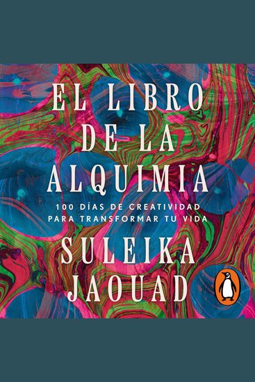 El libro de la alquimia - 100 días de creatividad para transformar tu vida - cover