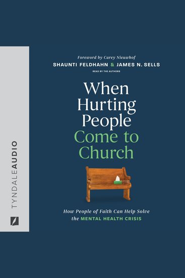 When Hurting People Come to Church - How People of Faith Can Help Solve the Mental Health Crisis - cover