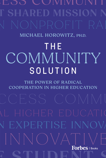The Community Solution - The Power of Radical Cooperation in Higher Education - cover