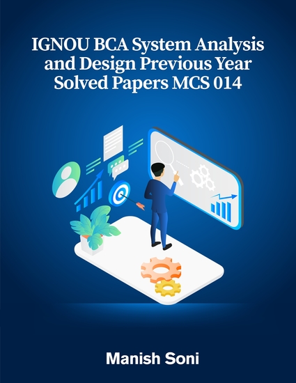 IGNOU BCA System Analysis and Design Previous Year Solved Papers MCS 014 - cover