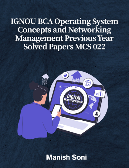 IGNOU BCA Operating System Concepts and Networking Management Previous Year Solved Papers MCS 022 - cover