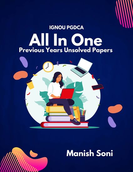 IGNOU PGDCA All in One Previous Years Unsolved Papers - cover
