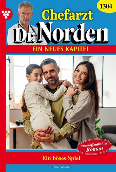 Ein böses Spiel - Chefarzt Dr Norden 1304 – Arztroman - cover