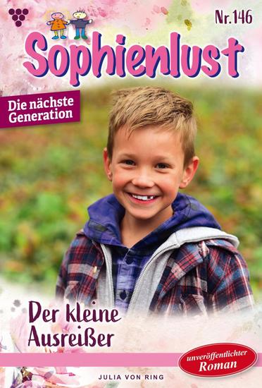 Der kleine Ausreißer - Sophienlust - Die nächste Generation 146 – Familienroman - cover