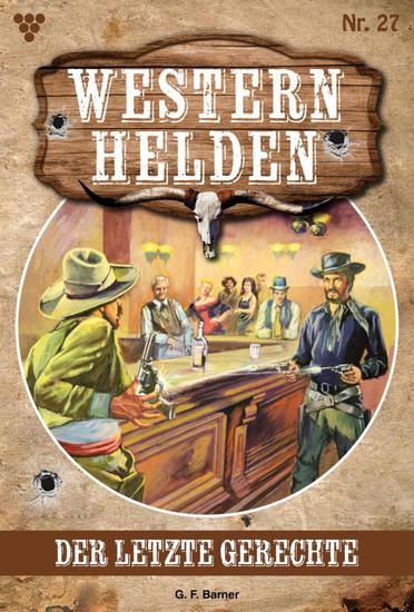 Der letzte Gerechte - Western Helden 27 – Western - cover