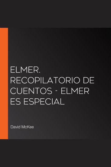 Elmer Recopilatorio de cuentos - Elmer es especial - cover