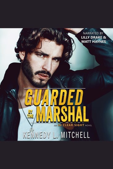 Guarded by the Marshal - A Small Town Romantic Suspense Novel - cover