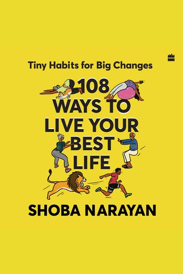 108 Ways To Live Your Best Life - Tiny Habits for Big Changes - cover