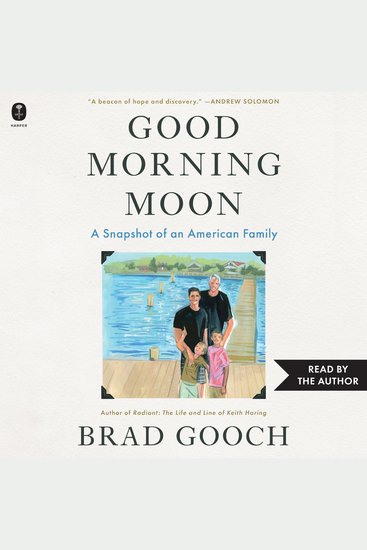 Good Morning Moon - A Snapshot of an American Family - cover