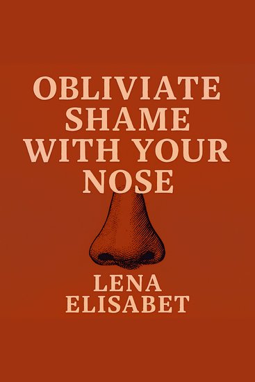 Obliviate Shame With Your Nose - cover