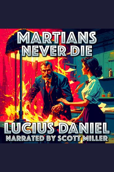 Martians Never Die - The Immortal Bodyguard of the Red Planet - cover