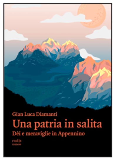 Una patria in salita - Dèi e meraviglie in Appennino - cover