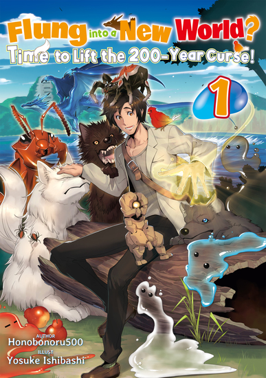 Flung into a New World? Time to Lift the 200-Year Curse! Volume 1 - cover