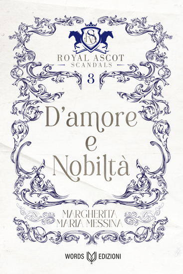 D'amore e nobiltà - Royal Ascot Scandals - Volume III - cover
