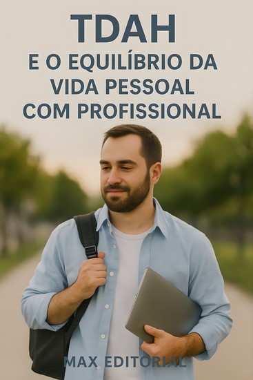 TDAH e o Equilíbrio da Vida Pessoal com Profissional - cover