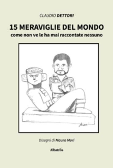 15 meraviglie del mondo come non ve le ha mai raccontate nessuno - cover