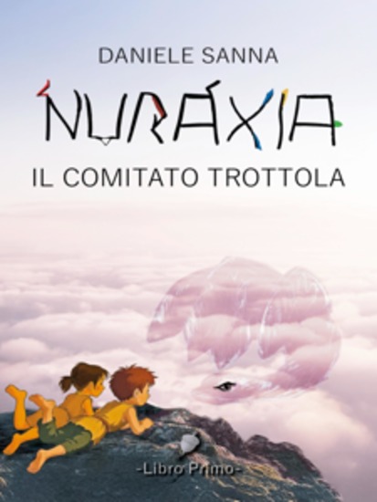 Nuraxia – Il Comitato Trottola - cover