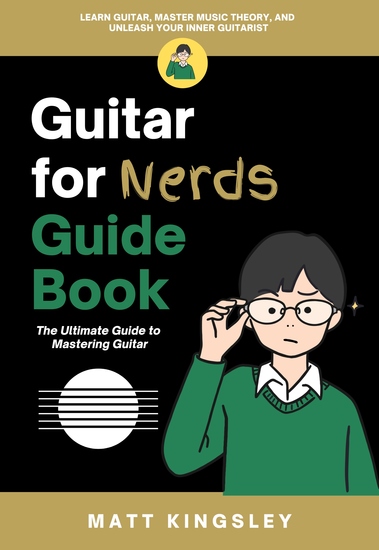 Guitar For Nerds Guide Book - Guitar Lesson Book Beginner Guitar Method Learn Guitar Chords Guitar Scales Book Music Theory for Guitar - cover