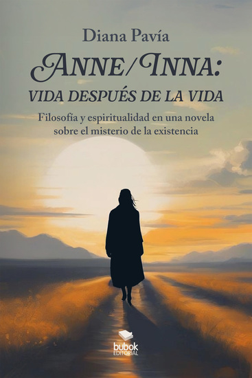 Anne Inna: vida después de la vida - Filosofía y espiritualidad en una novela sobre el misterio de la existencia - cover