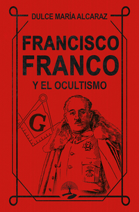 Francisco Franco y el Ocultismo
