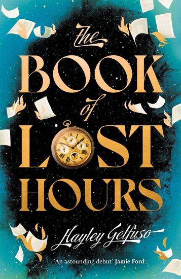 The Book of Lost Hours - The global phenomenon historical fantasy that readers are loving - cover
