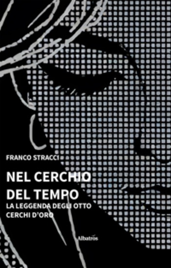 Nel cerchio del tempo La leggenda degli otto cerchi d’oro - cover