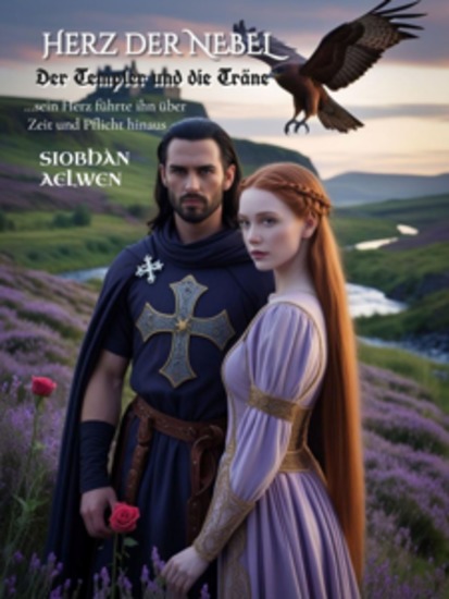 Herz der Nebel - Der Templer und die Träne „…sein Herz führte ihn über Zeit und Pflicht hinaus“ - cover