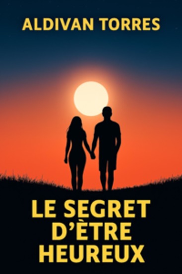Le Secret D'être Heureux - cover