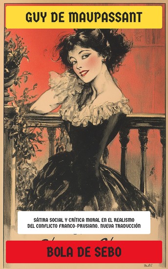 Bola de sebo - Sátira social y crítica moral en el realismo del conflicto franco-prusiano - cover