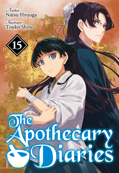 The Apothecary Diaries: Volume 15 (Light Novel) - cover