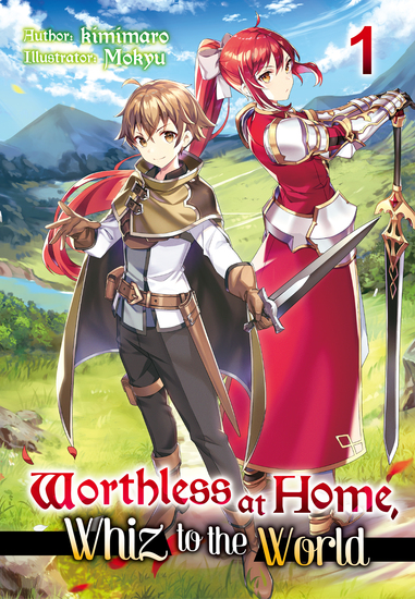 Worthless at Home Whiz to the World: Volume 1 - cover