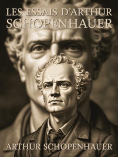 Les essais d'Arthur Schopenhauer (traduit) - cover