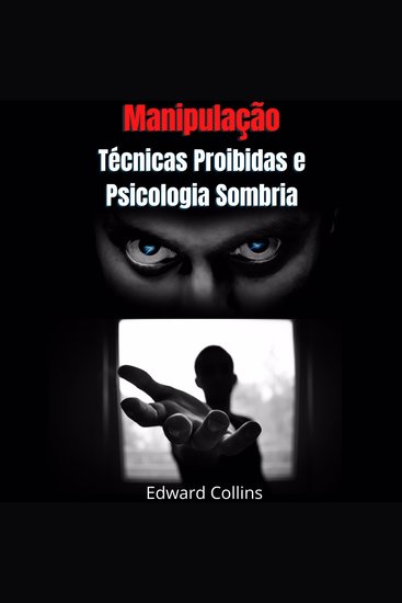 Manipulação - Técnicas Proibidas e Psicologia Sombria - cover