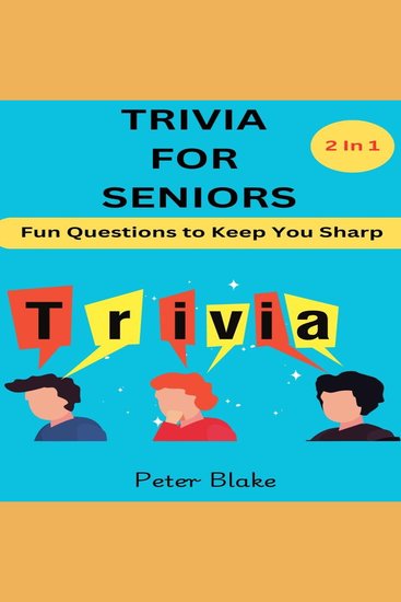 Trivia For Seniors - Fun Questions to Keep you Sharp- 2in 1 - cover