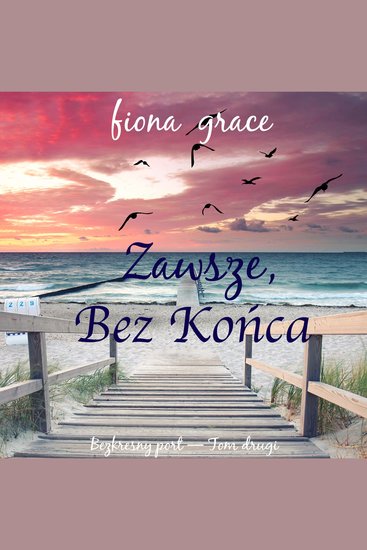 Zawsze Bez końca (Bezkresny port — Tom drugi) - Cyfrowa narracja przy użyciu syntezowanego głosu - cover