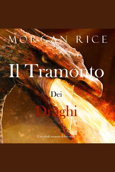 Il tramonto dei draghi (L’era degli stregoni—Libro sesto) - Narration par une voix synthétisée - cover