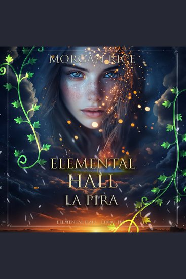 Elemental Hall: La Pira (Elemental Hall - Libro Tre) - Narration par une voix synthétisée - cover