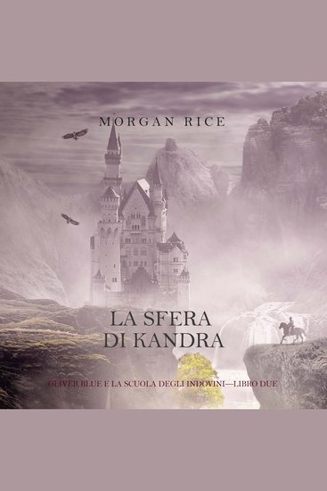 La Sfera di Kandra (Oliver Blue e la Scuola degli Indovini—Libro Due) - Narration par une voix synthétisée - cover